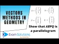 Vector Methods in Geometry - Parallelogram problem ExamSolutions