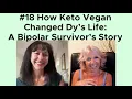 Download Lagu #18 How Keto Vegan Changed Dy’s Life: A Bipolar Survivor’s Story