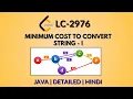Minimum Cost to Convert String I Leetcode 2976 Java-Hindi