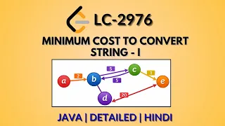 Minimum Cost to Convert String I Leetcode 2976 Java-Hindi