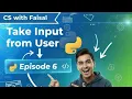 Take Input from User in Python Episode 6 CS with Faisal
