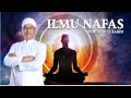 Download Lagu ILMU NAFAS - AYAH SYAIFUL KARIM