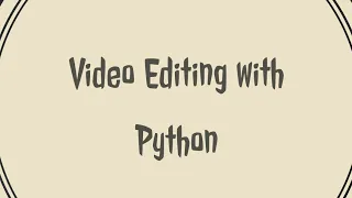 Converting format with Python Script Moviepy tutorial Editing with Python