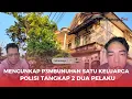 Download Lagu Teka-teki p3mbunuh4n satu keluarga sahroni terungkap, Polisi Tangkap 2 dua pelaku
