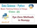 Eye Zero Method in Numpy in Python Telugu Numpy Methods in Python VLR Training Class - 25 3383