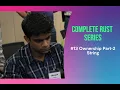 Complete Rust Series Ownership Part-2 - String