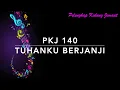Download Lagu PKJ 140 Tuhanku Berjanji (Nothing Is Impossible) - Pelengkap Kidung Jemaat