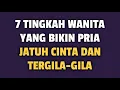 Download Lagu 7 TINGKAH WANITA YANG BIKIN PRIA JATUH CINTA DAN TERGILA GILA - Jonathan Manullang