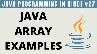 Java Array Example Programs in Hindi - Tutorial