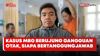 Diduga Keracunan MBG Berujung Gangguan Otak, Siapa Bertanggung Jawab? #Beritasatusore