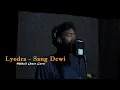 Download Lagu Lyodra - Sang Dewi || Mikail Omar Cover