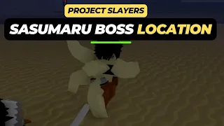 Where to Find the Susamaru Boss Location in Roblox Project Slayers