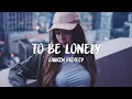 Download Lagu Lauren Presley - To Be Lonely (Lyrics)