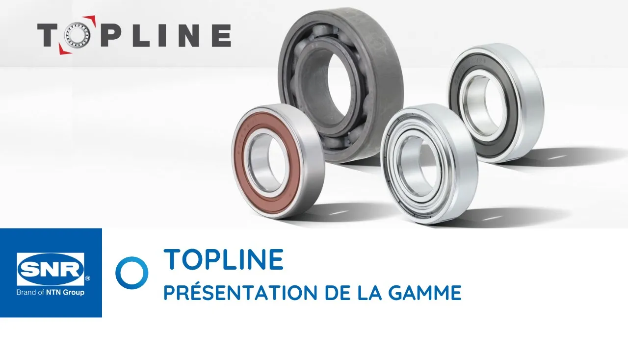 Gamme de roulements à billes SNR - Topline
