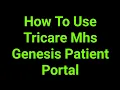 How To Use Tricare Mhs Genesis Patient Portal