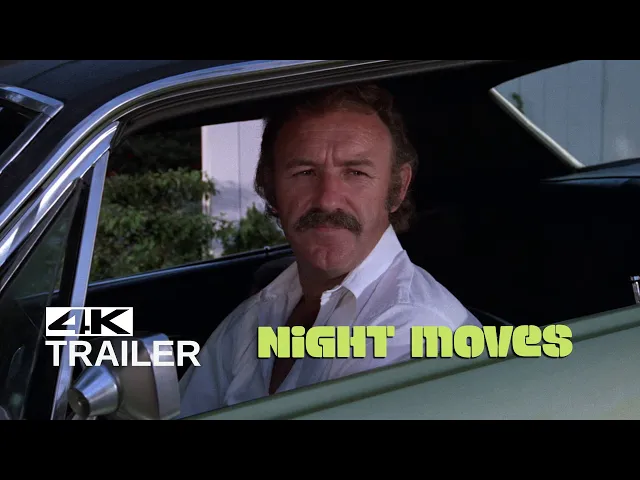 NIGHT MOVES Trailer [1975] 4K