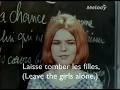 April March - Laisse tomber les filles HQ + SUBS + Music Video