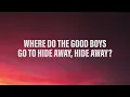 Daya, Albi - Good Boys (Hide Away) (Lyrics)