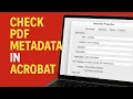 How to Find PDF Metadata in Adobe Acrobat Author Creation Date Source Origin Step-by-Step
