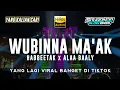 Download Lagu DJ WUBINNA MA'AK x HABBEETAK x ALA BAALY | DJ SHOLAWAT YANG LAGI VIRAL DI TIKTOK | DJ SLOW BASS 2023