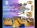 BES Corrugated Box Side Seam Gluer