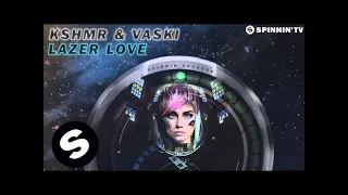 kshmr u0026 vaski lazer love ft francisca ha free download 