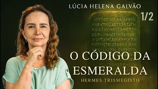 O que é a TÁBUA DE ESMERALDA? (1/2) - Histórico, breve contextualização: LÚCIA HELENA GALVÃO
