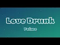 Love Drunk - Faime (Lyrics)