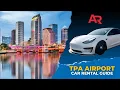 Easy Guide to Renting a Car at Tampa Airport TPA AutoRentals