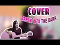 COVER LAGU BREAK INTO THE DARK - VALENTINE FT. RUI \u0026 AFRO JACK