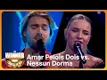 Lagu Amar Pelois Dois vs. Nessun Dorma // Dany vs. Floor // The Winner Takes It All