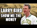 How Larry Bird missed out on millions of dollars SHOW ME THE MONEY Ep 8