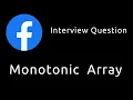 Monotonic Array - Facebook Interview Question