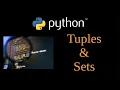 Python Tutorial - Tuples and Sets Lesson 7