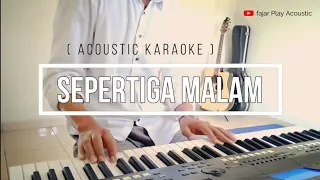 Download SEPERTIGA MALAM - REY MBAYANG  ( KARAOKE ) Female / Nada Wanita #SepertigaMalamKaraoke MP3