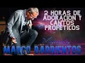 Download Lagu Marco Barrientos - Adoraciones y cantos espontáneos (Música Cristiana)