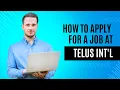 How to Apply for a Remote Job at Telus International in 2024