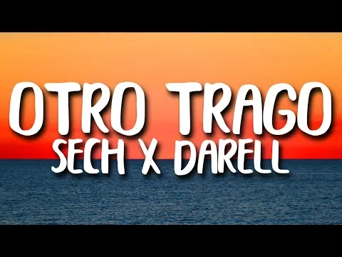 Download MP3 Sech - Otro Trago ft. Darell (Letra/Lyrics)