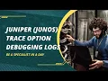 Juniper Junos Basic Configuration - Trace Option debugging Logs
