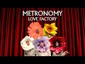Download Lagu Metronomy - Love Factory (Official Video)