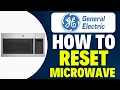 How To Reset Ge Microwave 2025