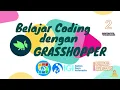 Belajar Coding dengan Grasshopper melalui PC - 2 VARIABEL