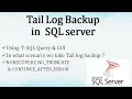 Tail Log Backup in SQL Server When to take a Tail log backup Ms SQL