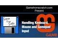 MonoGame Tutorial Part Three Keyboard Mouse and Gamepad Input