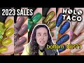 WHY ARE THESE THE WORST SELLERS excuse me 2023 Holo Taco Sales Report