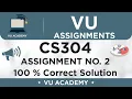 CS304 Assignment No 2 Fall 2020 Part 1 100 Correct Solution by VU ACADEMY