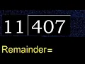 Divide 407 by 11 remainder Division with 2 Digit Divisors How to do