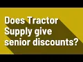Does Tractor Supply give senior discounts