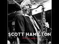 The Nearness Of You (Live) - Scott Hamilton