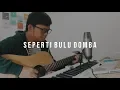 Download Lagu SEPUTIH BULU DOMBA (COVER)